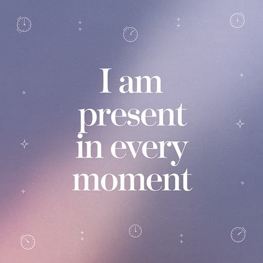 Mantras to Transform Your Mindset with text I am present in every moment 2025