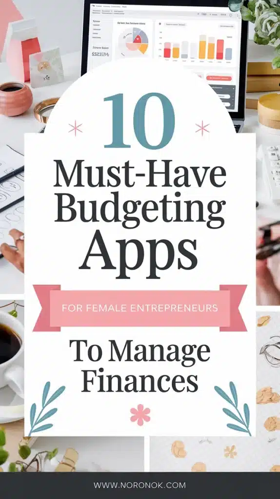 Overview of budgeting apps tailored for female entrepreneurs, focusing on how these tools assist in financial management, from tracking expenses to saving for significant investments, in today’s business landscape.